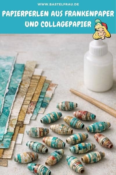 Papierperlen aus Frankenpaper und Collagepapier