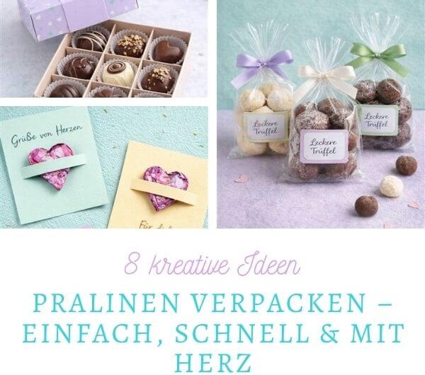 8 kreative Ideen: Pralinen verpacken – einfach, schnell & mit Herz