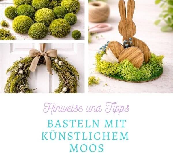 Basteln mit künstlichem Moos – Hinweise und Tipps