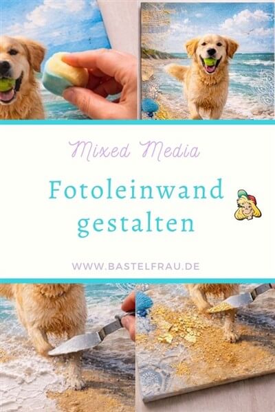 Fotoleinwand im Mixed Media Stil Pinterestbild