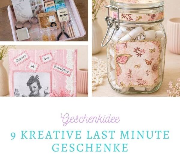 Last Minute Geschenke: 9 kreative Ideen