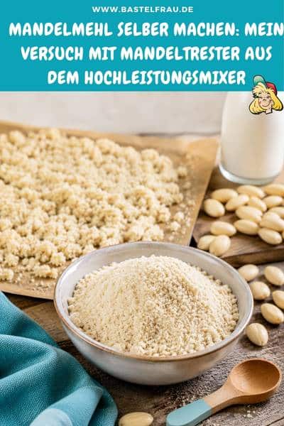 Mandelmehl selber machen: Mein Versuch mit Mandeltrester aus dem Hochleistungsmixer