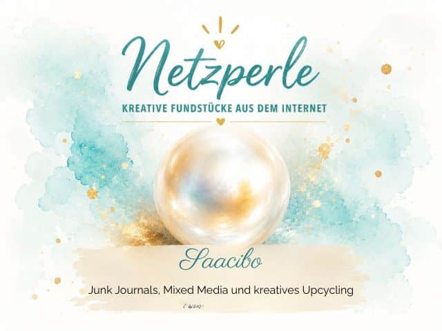 Saacibo – Junk Journals, Mixed Media und kreatives Upcycling