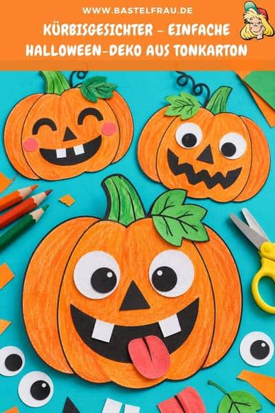 Kürbisgesichter - Einfache Halloween-Deko aus Tonkarton